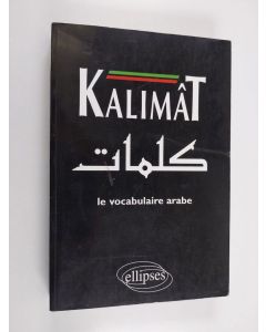 Kirjailijan Mathieu Guidère käytetty kirja Kalimât - le vocabulaire arabe