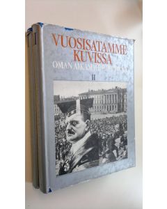 Tekijän H. J. ym. Viherjuuri  käytetty kirja Vuosisatamme kuvissa 1-2 : oman aikamme historiaa