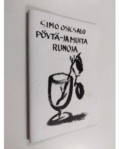 Kirjailijan Simo Osk Salo käytetty teos Pöytä- ja muita ja runoja sekä joitakin kirjeitä vuosilta 1998-2007