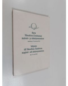 käytetty kirja Kutsu filosofisen tiedekunnan maisteri- ja tohtoripromootioon toukokuun 31 päivänä 1964 Inbjudan till filosofiska fakultetens magister- och doktorspromotion den 31 maj 1964 - Inbjudan till filosofiska fakultetens magister- och doktorspromot