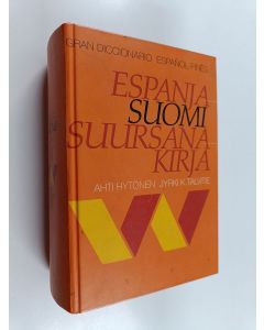 Kirjailijan Ahti Hytönen käytetty kirja Espanja-suomi-suursanakirja = Gran diccionario espanol-fines