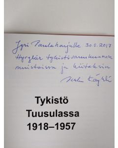 Kirjailijan Pekka Käyhkö käytetty kirja Tykistö Tuusulassa 1918-1957 (signeerattu, tekijän omiste)