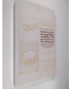 Kirjailijan Suvi-Päivi Koski käytetty kirja Geist-reiches Gesang-Buch vuodelta 1704 pietistisenä virsikirjana : tutkimus kirjan toimittajasta, taustasta, teologiasta, virsistä ja virsirunoilijoista