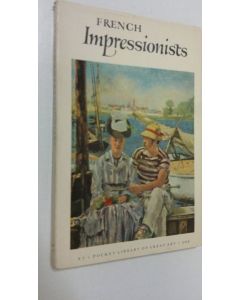 Kirjailijan Herman J. Wechsler käytetty kirja French impressionists and their circle