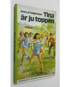 Kirjailijan Brita af Geijerstam käytetty kirja Tina är ju toppen