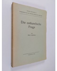 Kirjailijan Mauno Jääskeläinen käytetty kirja Die ostkarelische Frage : die Entstehung eines nationalen Expansionsprogramms und die Versuche zu seiner Verwirklichung in der Aussenpolitik Finnlands in den Jahren 1918-1920