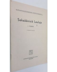 käytetty teos Sekaäänisiä lauluja : 1. vihko