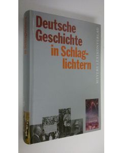 Kirjailijan Helmut M. Muller käytetty kirja Deutsche Geschichte in Schlaglichtern