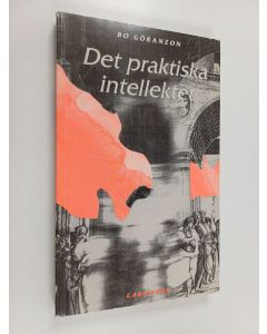 Kirjailijan Bo Göranzon käytetty kirja Det praktiska intellektet : datoranvändning och yrkeskunnande