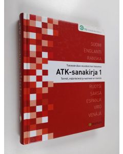 käytetty kirja Atk-sanakirja 1 : tietotekniikan monikielinen hakuteos - Termit, määritelmät ja vastineet eri kielillä