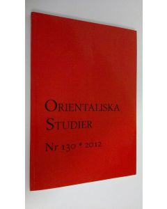 käytetty kirja Orientaliska Studier Nr. 130 , 2012 (ERINOMAINEN)