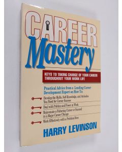 Kirjailijan Harry Levinson käytetty kirja Career Mastery - Keys to Taking Charge of Your Career Throughout Your Work Life