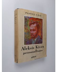 Kirjailijan Paavo E. S. Elo käytetty kirja Aleksis Kiven persoonallisuus