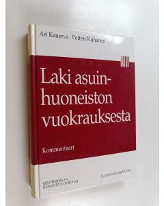 Kirjailijan Ari Kanerva käytetty kirja Laki asuinhuoneiston vuokrauksesta