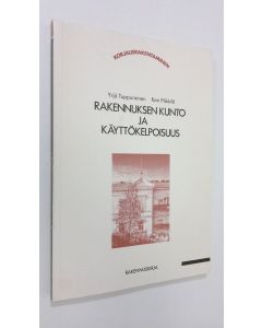 Kirjailijan Yrjö Tuppurainen käytetty kirja Rakennuksen kunto ja käyttökelpoisuus