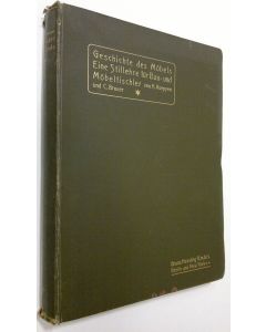 Kirjailijan Dr. Alfred Koeppen käytetty kirja Geschichte des möbels unter berucksichtigung der architektonischen und tektonischen formen eine stillehre fur bau- und möbeltischler