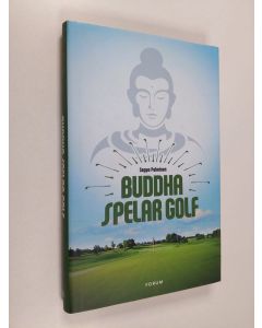 Kirjailijan Seppo Palminen käytetty kirja Buddha spelar golf