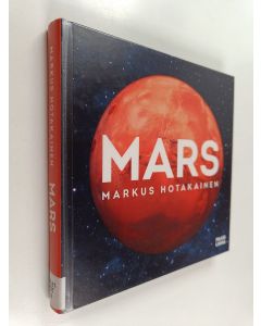 Kirjailijan Markus Hotakainen käytetty kirja Mars