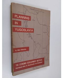 Kirjailijan Albert Waterston käytetty kirja Planning in Yugoslavia