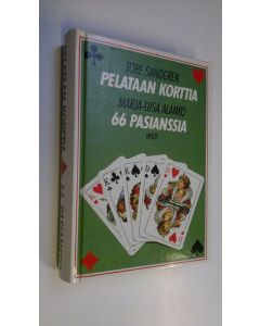 Kirjailijan Tore ja Alanko Sandgren käytetty kirja Pelataan korttia - 66 pasianssia