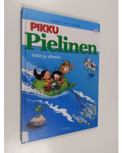 Kirjailijan Simon Léturgie käytetty kirja Pikku Pielinen, [2] - Villit ja vihreät