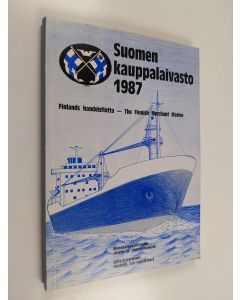 käytetty kirja Suomen kauppalaivasto 1987 = Finlands handelsflotta = The Finnish merchant marine