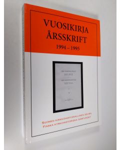 käytetty kirja Suomen kirkkohistoriallisen seuran vuosikirja 84-85, 1994-1995 = Finlands kyrkohistoriska samfundets årskrift