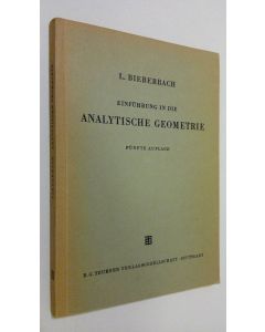 Kirjailijan L. Bieberbach käytetty kirja Einfuhrung in die analytische geometrie