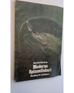 Kirjailijan Sven Erik Vardrup käytetty kirja Moderne Spinnefiskeri - Håndbog for lystfiskere