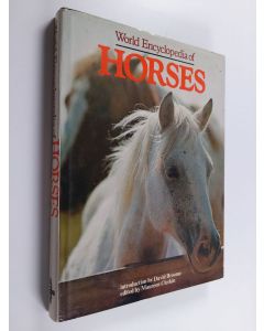 Kirjailijan David Broome käytetty kirja World encyclopedia of horses