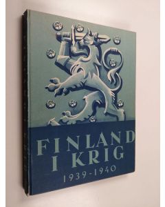 käytetty kirja Finland i krig : Finlands kamp 1939-40 i bilder jämte Högkvarterets rapporter