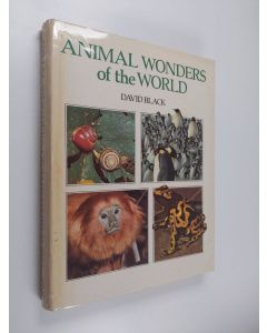 Kirjailijan David Black käytetty kirja Animal Wonders of the World