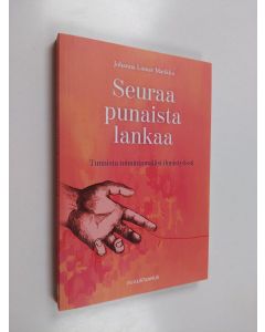 Kirjailijan Johanna Linner Matikka uusi kirja a : tunnista toimintamallisi ihmistyössä (UUDENVEROINEN)