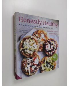 Kirjailijan Vicki Edgson & Natasha Corrett käytetty kirja Honestly Healthy - Eat with your body in mind, the alkaline way