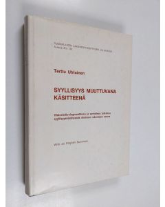 Kirjailijan Terttu Utriainen käytetty kirja Syyllisyys muuttuvana käsitteenä - historiallis-dogmaattinen ja vertaileva tutkimus syyllisyyskäsitteestä rikoksen rakenteen osana