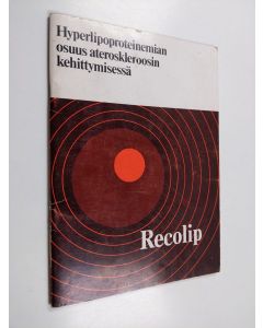 käytetty teos Hyperlipoproteinemian osuus ateroskleroosin kehittymisessä