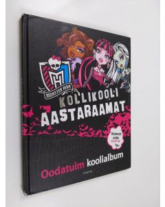 käytetty kirja Monster high - Kollikooli aastaraamat