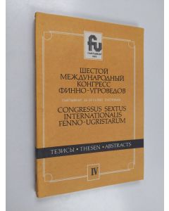 käytetty kirja Congressus sextus internationalis Fenno-Ugristarum, 24.-30.VII.1985 (Vol 4) Syktyvkar Teksty dokladov plenarnyh zasedanij 6 meždunarodnogo kongressa finno-ugrovedov :Texte der Plenarsitzungsvorträge des VI. internationalen Finnougristenkon