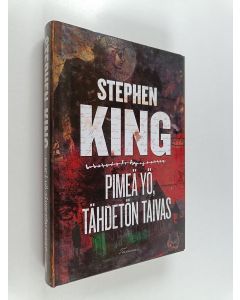 Kirjailijan Stephen King käytetty kirja Pimeä yö, tähdetön taivas