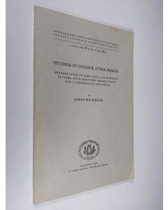 Kirjailijan Johan Weckroth käytetty kirja Studies in colour after-images : presentation of basic data and previous studies, with some new observations and a theoretical discussion