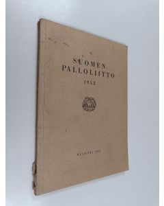 käytetty kirja Suomen palloliitto 1952