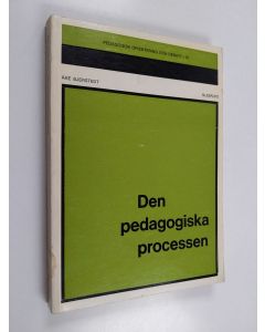Kirjailijan Åke Bjerstedt käytetty kirja Den pedagogiska processen