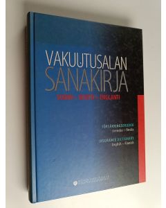 Kirjailijan Marianne Tervonen käytetty kirja Vakuutusalan sanakirja : suomi-ruotsi-englanti = Försäkringsordbok : svenska-finska = Insurance dictionary : English-Finnish