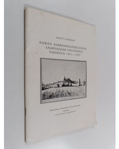 Kirjailijan Adolf Lindman käytetty teos Euran saarnahuonekunnan saarnaajan päiväkirja vuosilta 1853-1859