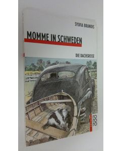 Kirjailijan Sylvia Brandis käytetty kirja Momme in Schweden : dei dachsreise (ERINOMAINEN)