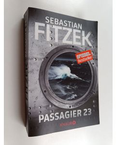 Kirjailijan Sebastian Fitzek käytetty kirja Passagier 23 : Psychothriller