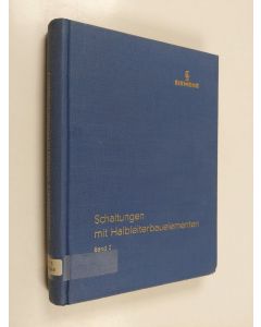 käytetty kirja Schaltungen mit Halbleiterbauelementen, 2 - Anwendungen aus der NF- und HF-Technik