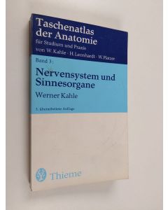 Kirjailijan Werner Kahle käytetty kirja Taschenatlas der Anatomie für Studium und Praxis, Band 3 - Nervensystem und Sinnesorgane