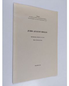 Kirjailijan Matti Koskenniemi käytetty teos Juho August Hollo : Muistopuhe pitänyt 15.9. 1967 Matti Koskenniemi