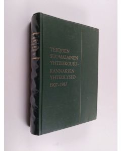 käytetty kirja Terijoen suomalainen yhteiskoulu : Kannaksen yhteislyseo : 1907-1957